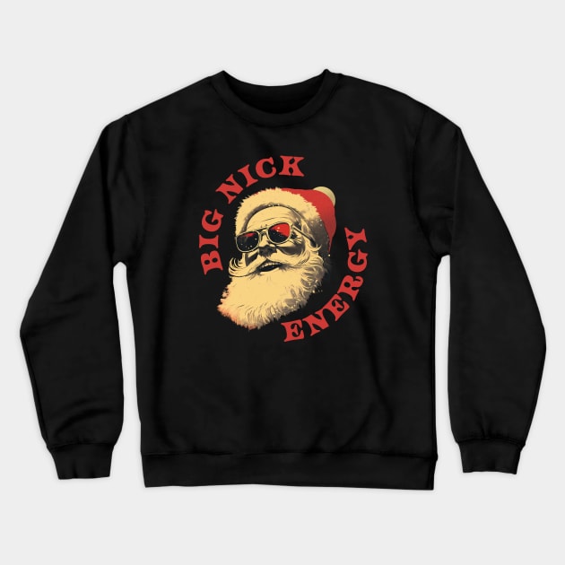 big nick energy - vintage retro Crewneck Sweatshirt by Crocodile Store